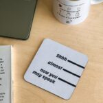 Shhhh -coaster