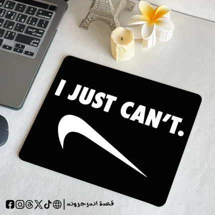 I just can’t - mouse pad