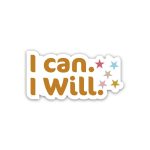 I Can I Will Positive Quotes- Sticker