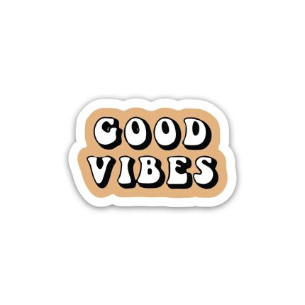 Good Vibes Positive Quotes- Sticker