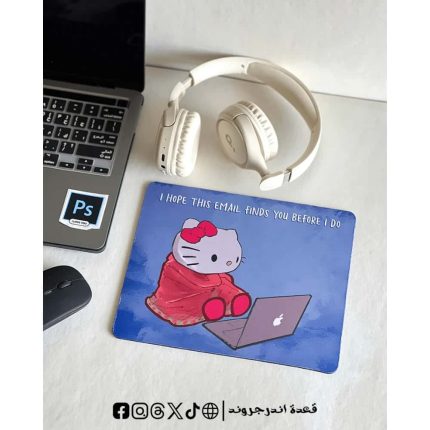 I HOPE THIS EMAIL FINDS YOU BEFORE I DO blue -mouse pad