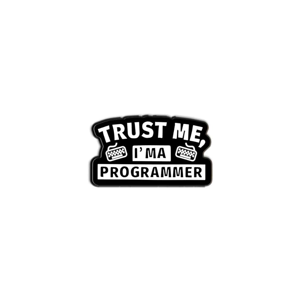 ZaIBwZMVHF0KAWdOBVrrxikrzFBLcmlqcUqDIkOs.jpg Trust me I am a programmer -lapel pin - الصورة 1