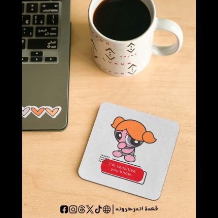 I’m sensitive you know -coaster