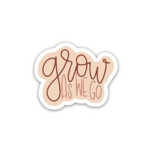 Grow As He Go Positive Quotes- Sticker