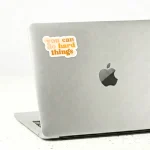 ⁦You Can Do Hard Things- Sticker⁩ - الصورة ⁦2⁩