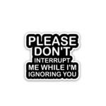 Please don’t - sticker